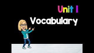 Unit 1 Vocab