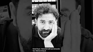 Ruknettin'in Kalbi İçin Kehanetler Şiiri - Kemal Sayar. #shorts