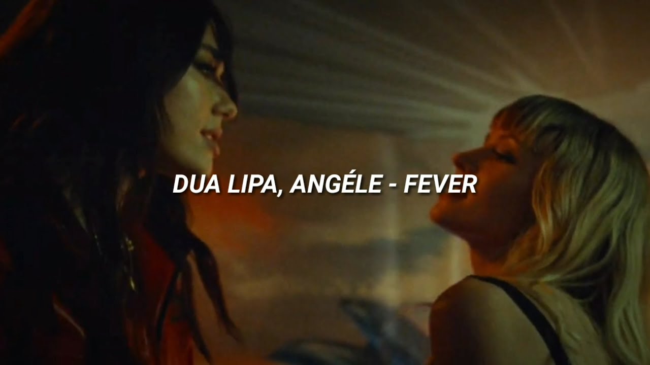 Дуа ангел. Анжель и Дуа липа. Fever Dua Lipa, Angèle. Dua Lipa Angele Fever. Dua Lipa Fever обложка.