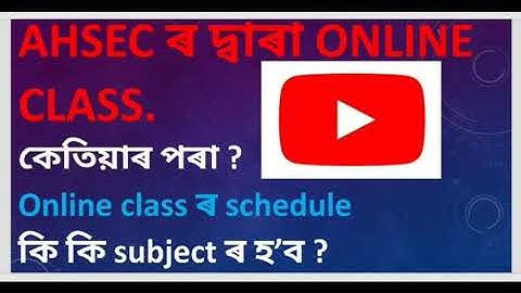 HS 2nd year students//Online classes by AHSEC/ Official notice regarding classes/date & time