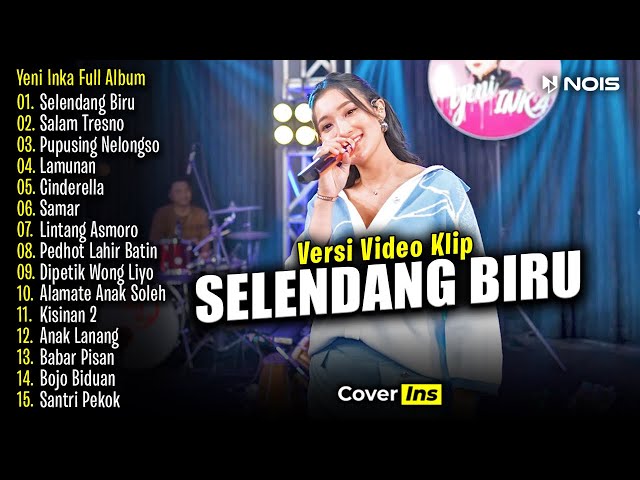 Yeni Inka - Selendang Biru | Full Album Terbaru 2024 class=