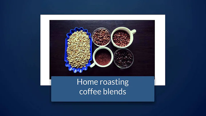 Home roasting coffee blends