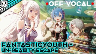 FantasticYouth - Un-reality ESCAPE/非・現実逃避 【off vocal】| Alice Fiction