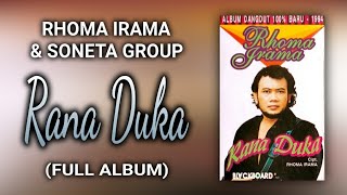 RHOMA IRAMA - RANA DUKA (FULL ALBUM)
