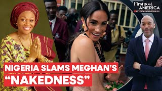 Nigeria’s First Lady Oluremi Tinubu Slams Meghan Markle’s “Naked” Stunt | Firstpost America