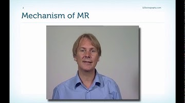 Masterclass lecture 11.6 Mitral regurgitation:6 Mechanisms