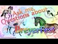 Ask Me Questions About BreyerFest!