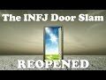 INFJ Doorslam Reopened