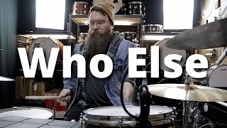 Who Else - Gateway Worship feat. Claire Smith (Drum Cover)
