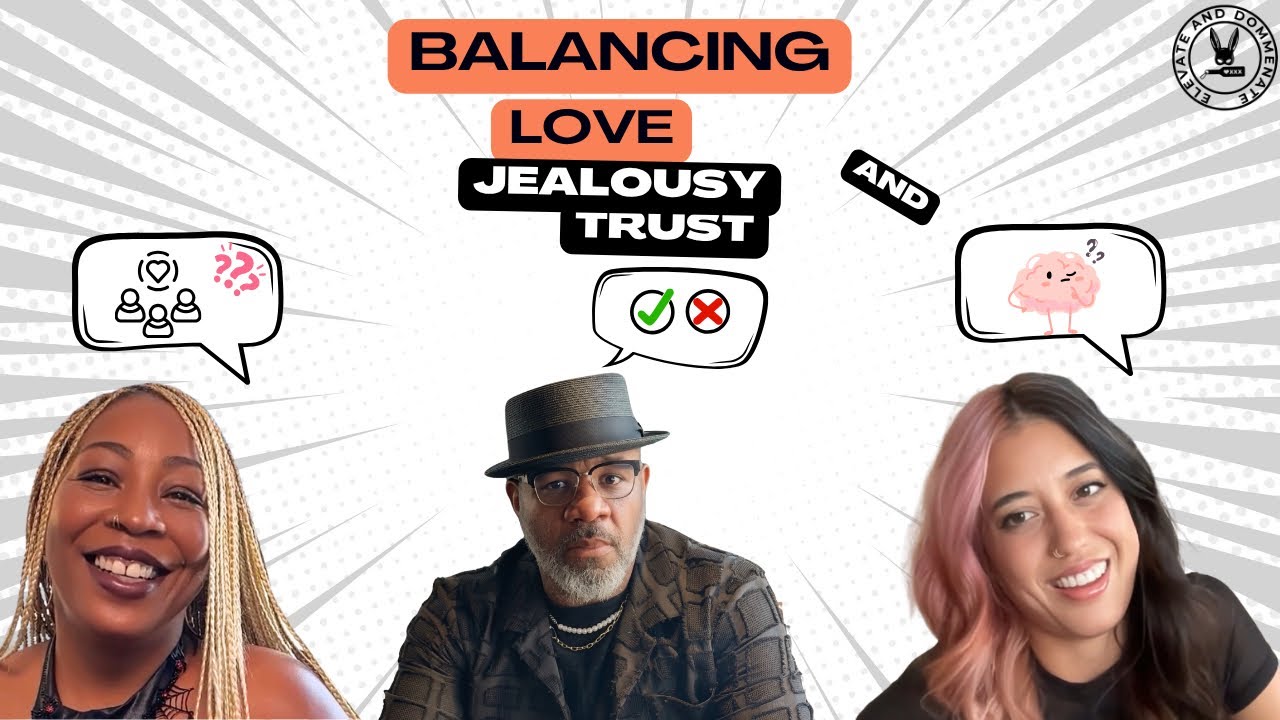 Balancing Love, Jealousy, and Trust 