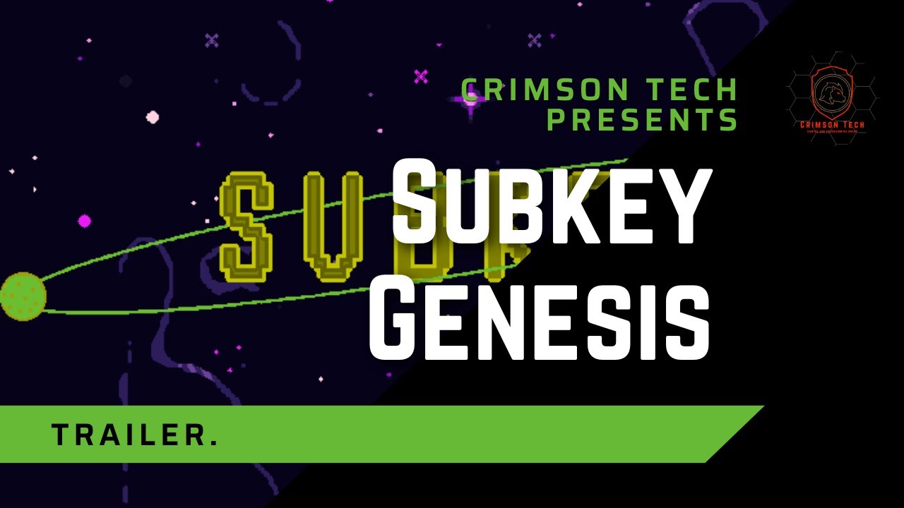 Subkey Genesis Trailer: A Game By C.D.X And Subkey Development Team ...