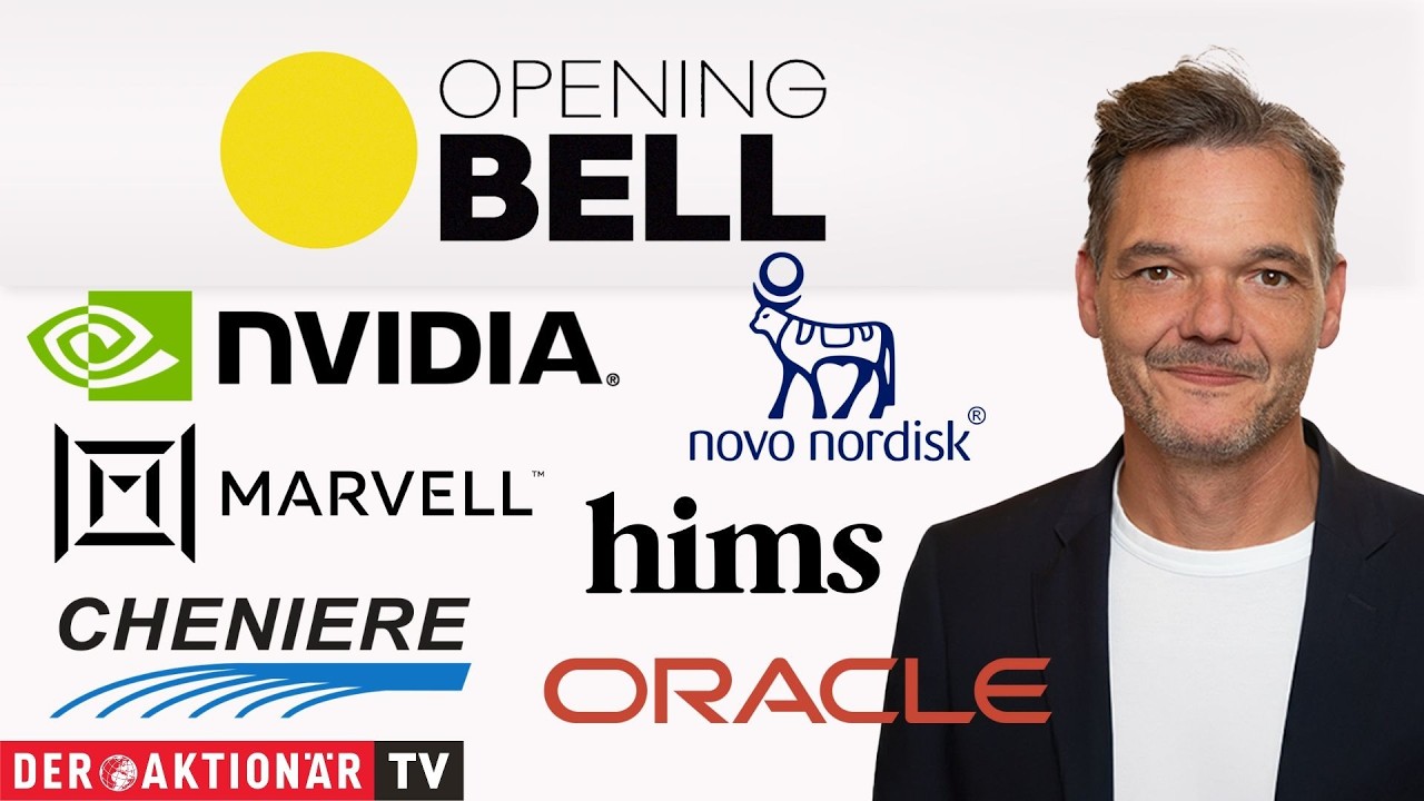 Opening Bell: Novo Nordisk, Hims & Hers, Nvidia, Oracle, Marvell, Interconti. Exchange, RTX & Co.