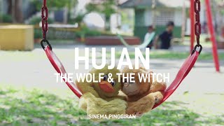 The Wolf and The Witch - Hujan ( Lyric Video )