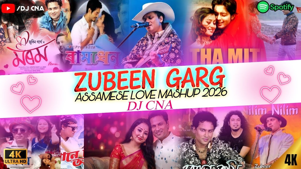 Zubeen Garg Assamese Love Mashup 2026 ❤️ Romantic DJ Mix | By DJ CNA ✅
