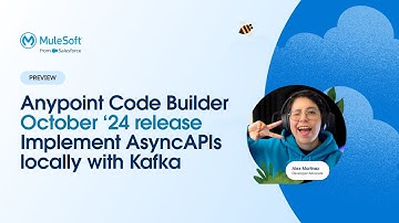 Anypoint Code Builder October ’24 Release - Design, Govern & Implement AsyncAPIs Locally with Kafka