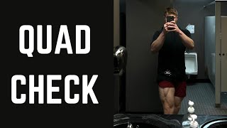 QUAD CHECK | FULL LEG WORKOUT BELOW