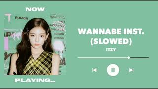 ITZY — Wannabe Inst. (slowed)
