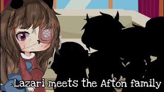 Lazari (CREEPYPASTA) Meets The Afton Family