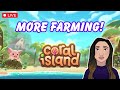 Coral island  lets get back to working on the farm