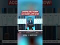 DOWNLOAD TRUMP ACCOUNTS APP NOW!