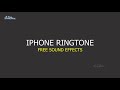 Iphone Ringtone Sound Effects | Default Iphone Ringtone | Download Iphone Ringtones | Iphone Sounds