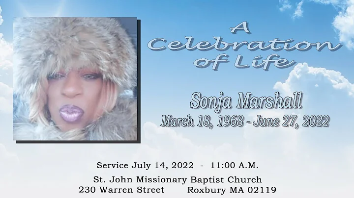 Homegoing Service Sonja Marshall March 18, 1968 - ...