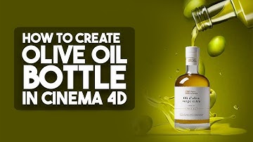 How to Create Olive Oil Bottle in Cinema 4D