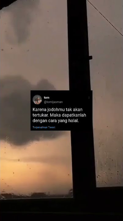 STORY WA JODOH GAK AKAN TERTUKAR