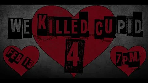 EWA: We Killed Cupid 4 | Curt Nichols & Jake Andre...