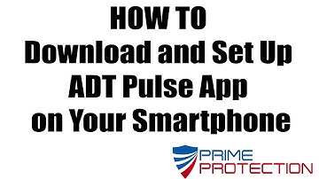 HOW TO Download and Set Up ADT Pulse App on Your Smartphone