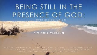 mindfulness-meditation-being-still-in-the-presence-of-god-7-minutes
