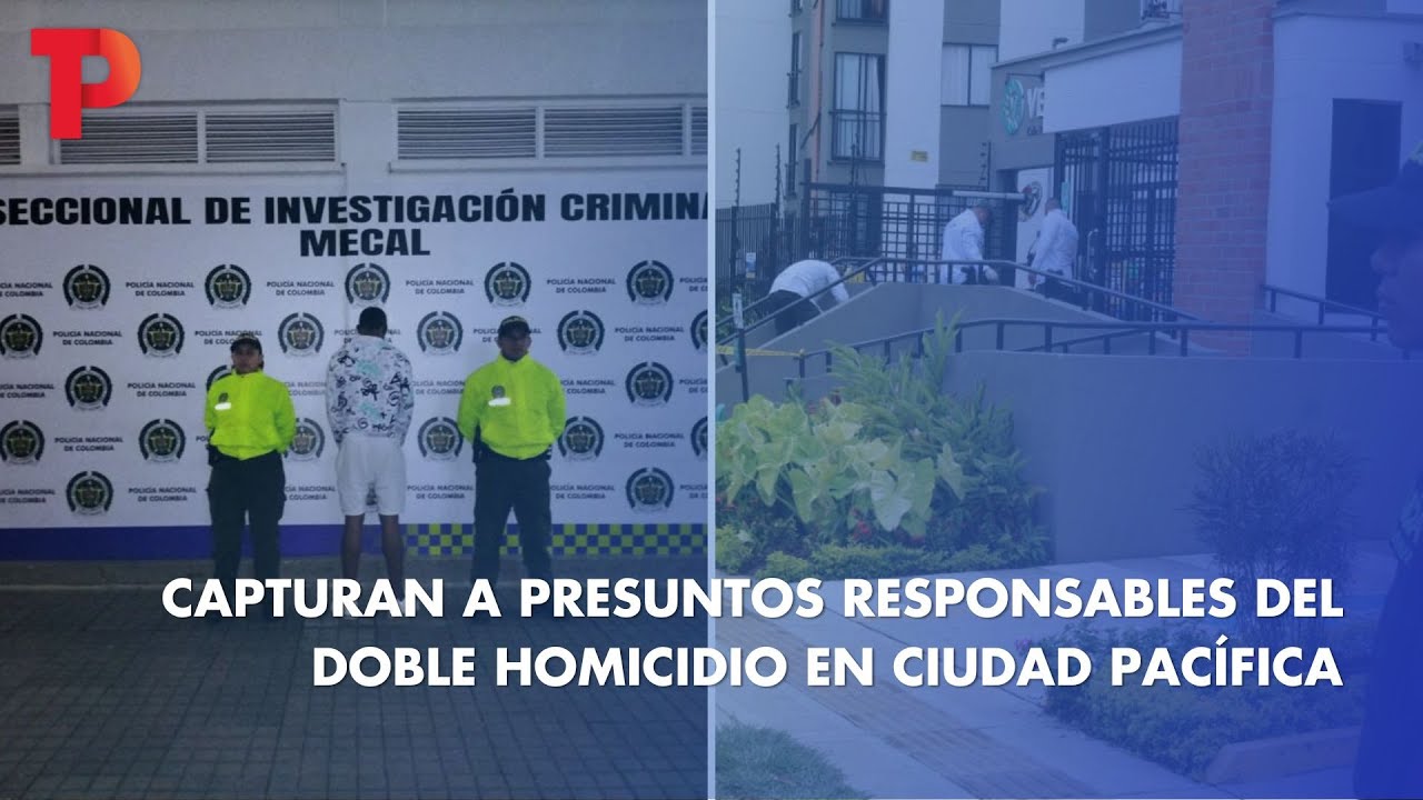 Capturan a presuntos responsables del doble homicidio en Ciudad ...
