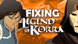 Fixing Legend of Korra