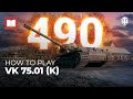 How to Play: VK 75.01 (K)