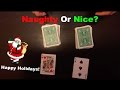 Naughty Or Nice? Very Cool Christmas Card Trick!