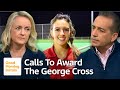 Humbled by Calls to Be Award Grace O&#39;Malley-Kumarn the George Cross