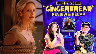 Buffy the Vampire Slayer S3E11 "Gingerbread" Recap & Review (Major Slayage)