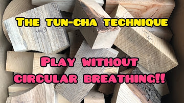 didgeridoo tutorial: TUN-CHA technique,  playing without  circular breathing