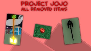 Project JoJo All Removed Items