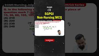 SGPGI Non-Nursing MCQ by Hooda Sir | DAMS Nursing