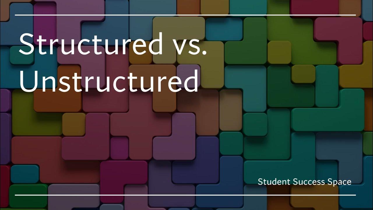 Structured versus unstructured learning journals youtube