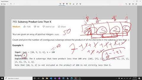 Subarray Product Less Than K| Leetcode 713| Code Walkthrough and Explanation| Two Pointer Technique