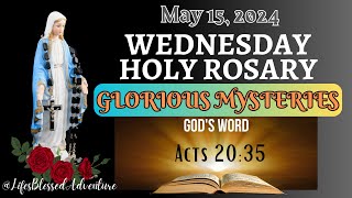 WEDNESDAY HOLY ROSARY/GLORIOUS MYSTERIES/MAY 15,2024 #rosary #mary #LifesBlessedAdventure #canva