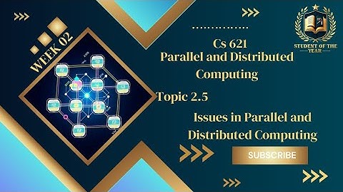 Cs621short lecture|Cs621 week 2 Topic 2.5|Issues in PC and Dc|Cs621 Midterm lecture