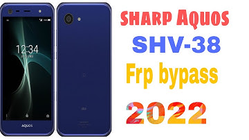 sharp aquos shv38 frp bypass