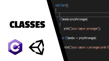 C# para unity - Classes - AULA 20 - Programação na Unity
