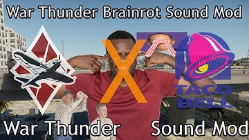 War Thunder Brainrot Sound Mod (Part 1)