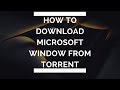 Download any Microsoft window from torrent