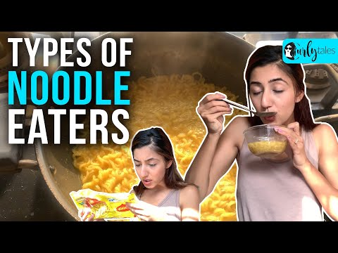 Which Type Of Noodle (Maggie) Eater Are You | Curly Tales