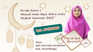 LAGU HIJAZ WAFA - Q.S. AL -KAUSAR - FAUZIAH ROSEADY - SDIT PERMATA KRAKSAAN PROBOLINGGO